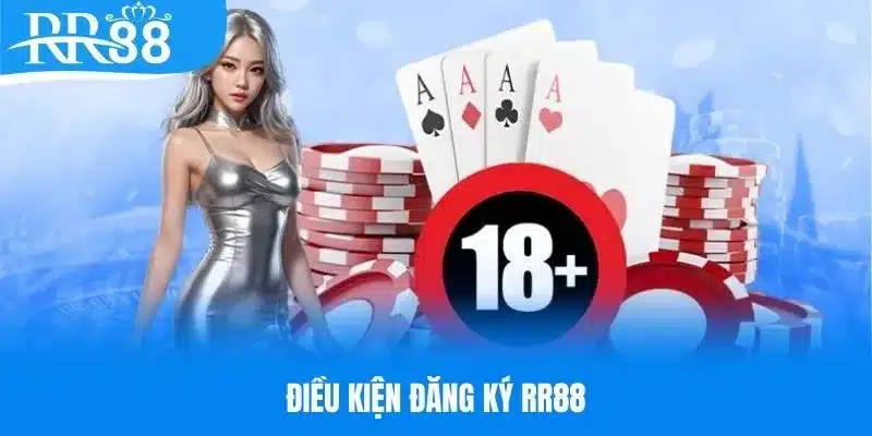 Đáp ứng điều kiện để đăng ký account RR88 thành công